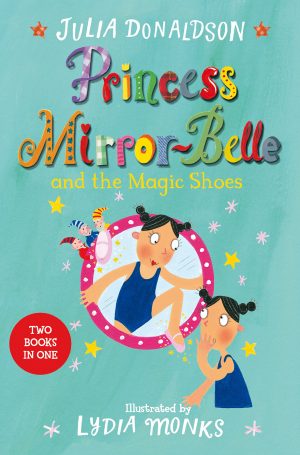 Princess Mirrorbelle and the Magic Shoes
